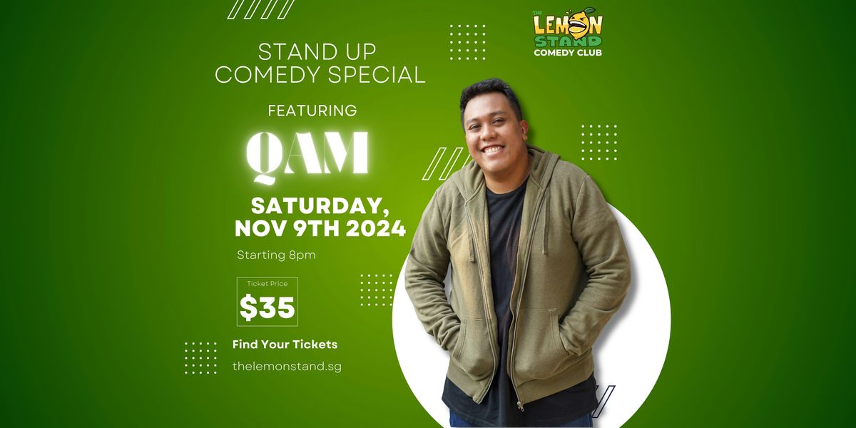 Qam | Stand Up Comedy Special @ The Lemon Stand | Saturday, Nov. 9th, 2024