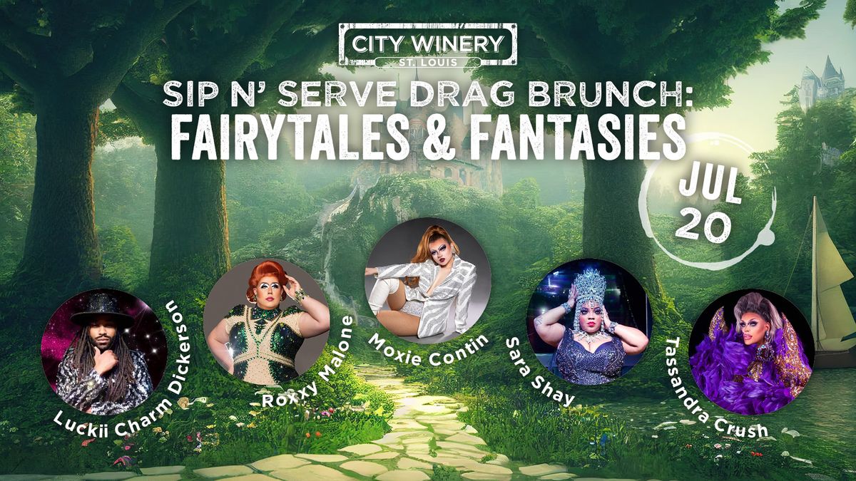 Sip N'Serve Drag Brunch: Fairytales and Fantasies