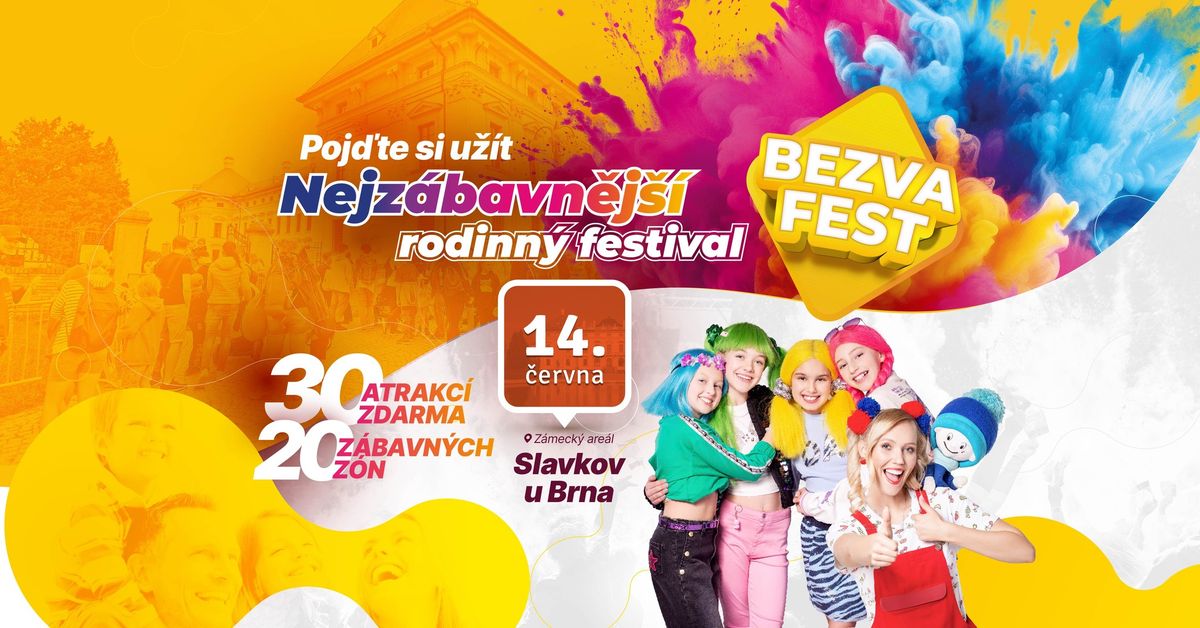 Bezva Fest - Rodinn\u00fd festival Slavkov u Brna 