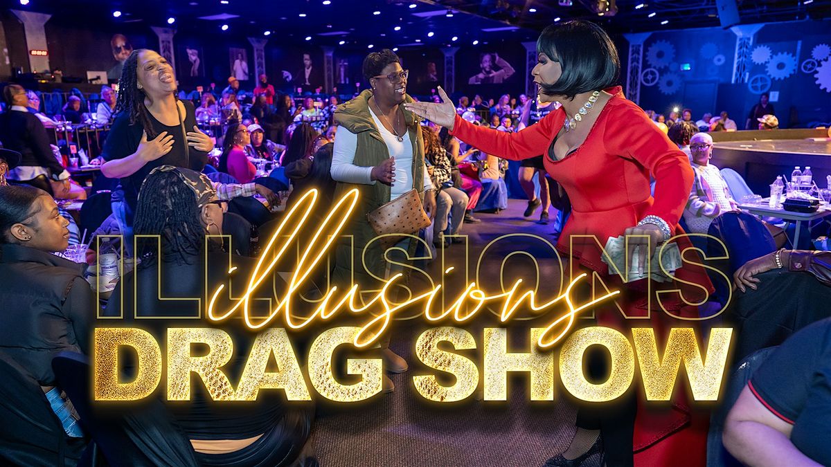ILLUSIONS III: The Ultimate ICON Drag Show