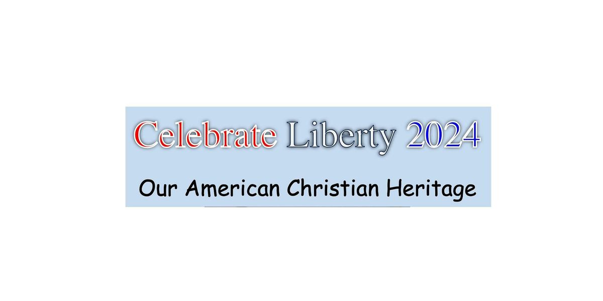 Celebrate Liberty 2024