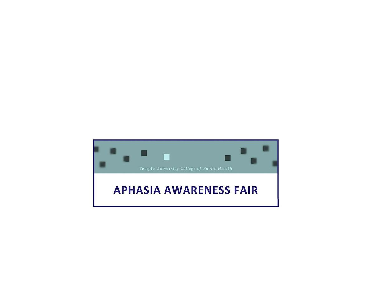 Aphasia Awareness Fair - Finding Resources and Company in your Backyard