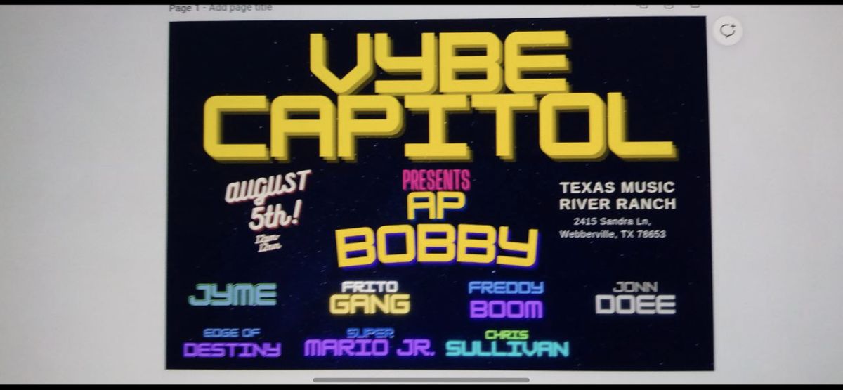 Capitol VYBE  Festival  presents: AP BOBBY & Frito Gang