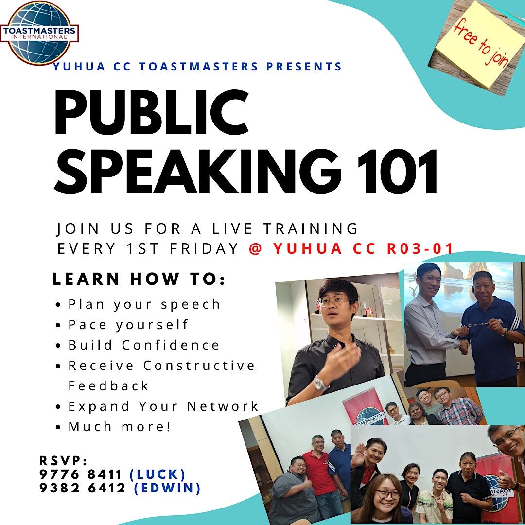 Public Speaking 101 @ Yuhua CC. 1st Friday.