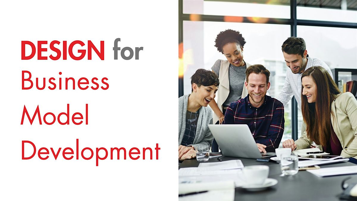 Session 1: Design for Business Model Development