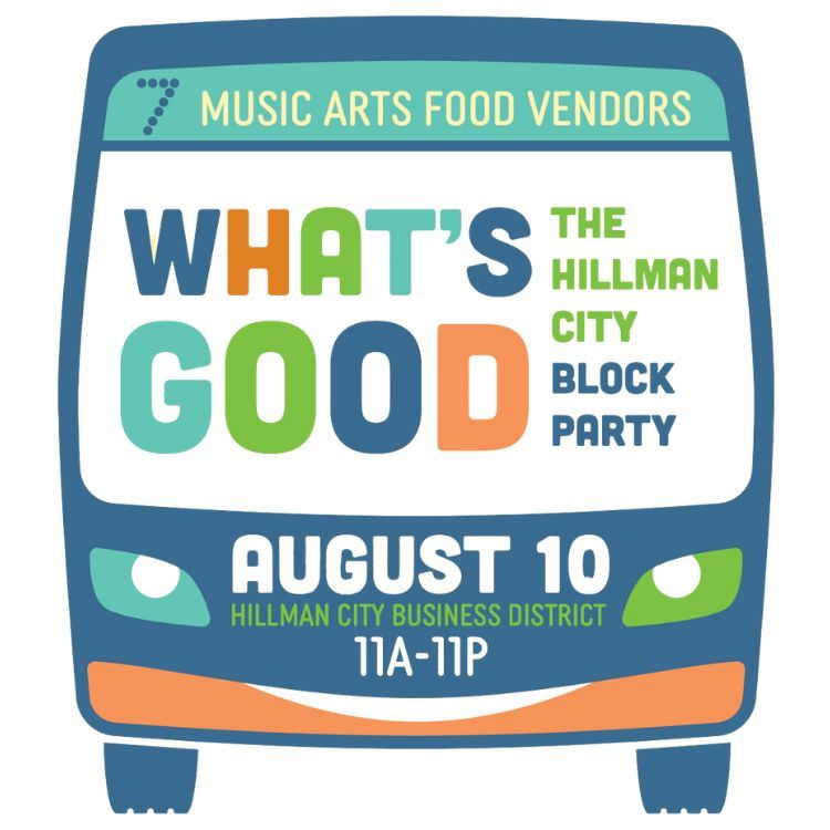 WHAT'S GOOD: The Hillman City Block Party