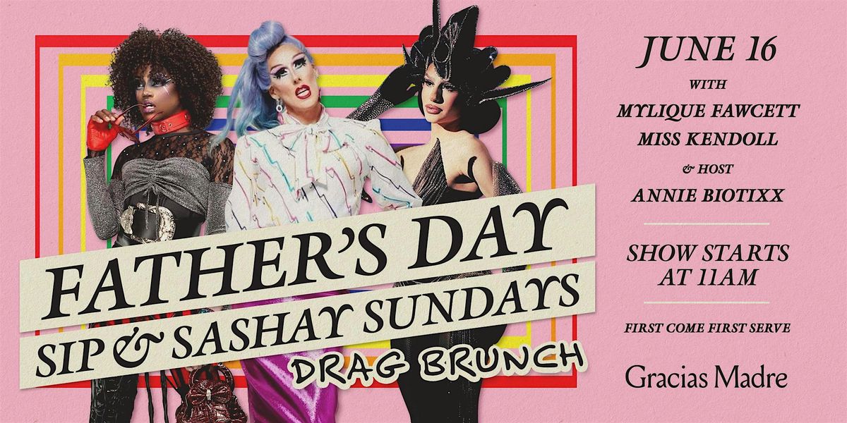 Father's Day Drag Brunch at Gracias Madre West Hollywood