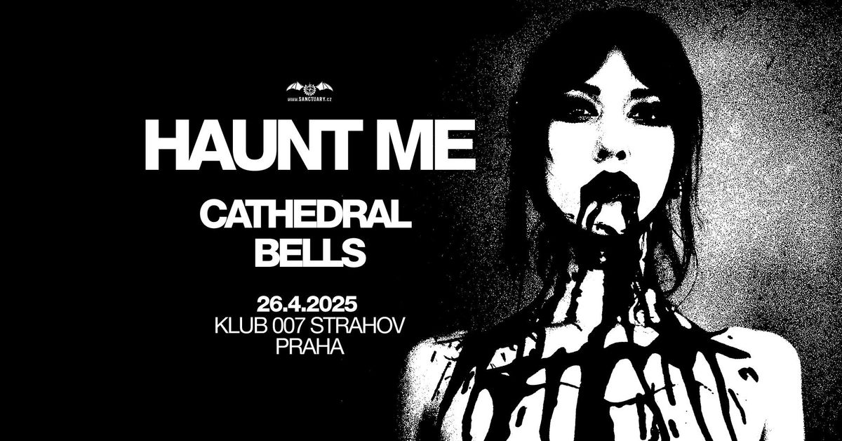 Haunt Me (US) + Cathedral Bells (US)