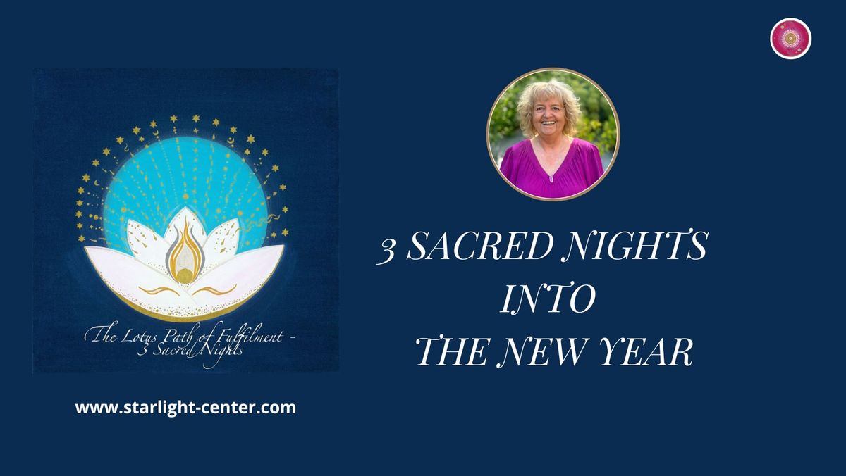 3 Sacred Nights \u2013 Into The New Year | In Person & Online \u4e09\u500b\u795e\u8056\u591c\u665a \u2013 \u9032\u5165\u5230\u65b0\u7684\u4e00\u5e74