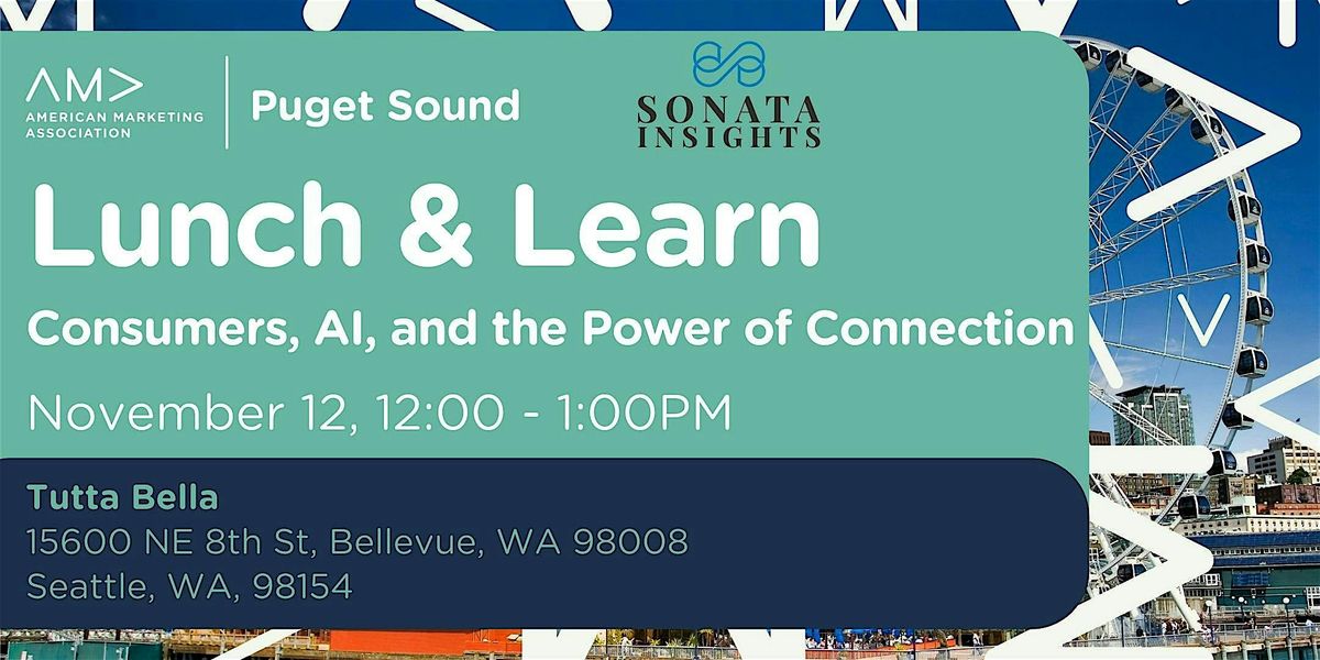 Lunch & Learn: Consumers, AI and the Power of Connection