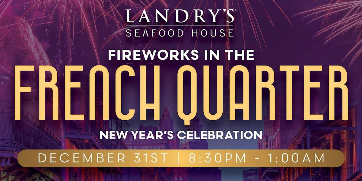 Landry's Seafood House - New Year's Eve : A Celebration On The River