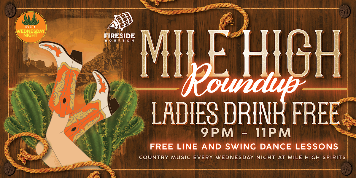 Mile High Roundup - LADIES NIGHT and FREE Swing Dance at Mile High Spirits