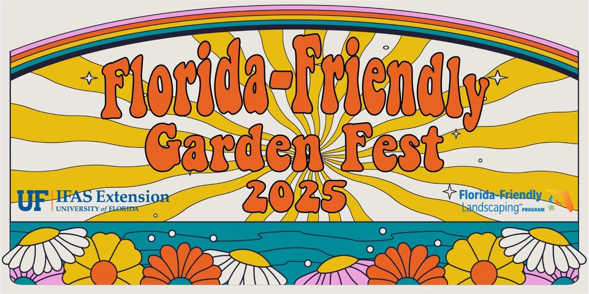 Vendor registration is open for our 2nd Annual Florida-Friendly Garden Fest 