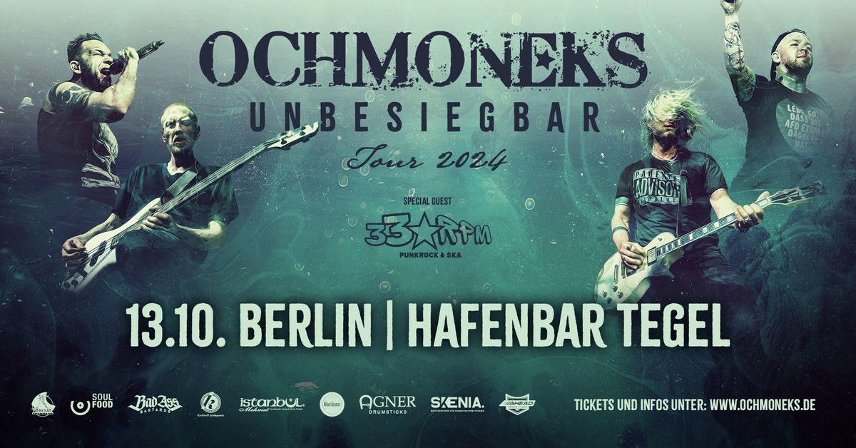 OCHMONEKS - BERLIN - UNBESIEGBAR TOUR 2024