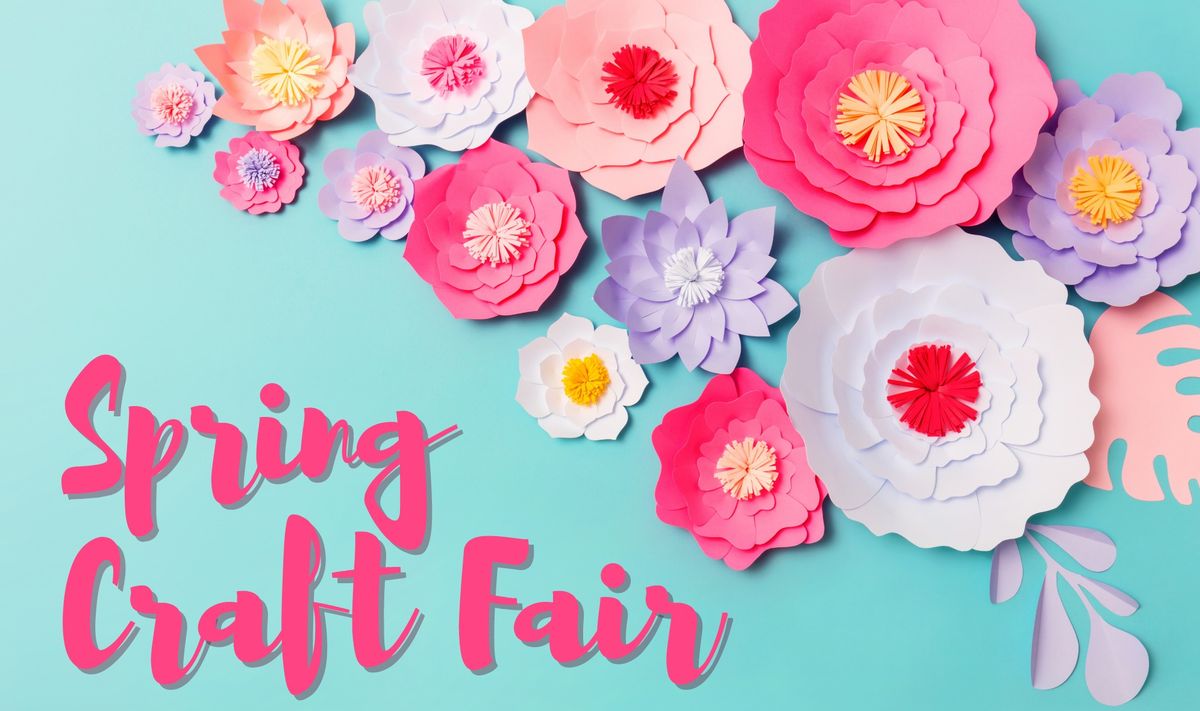 Spring Craft Fair! 