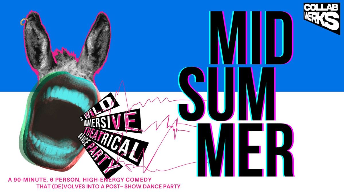 Midsummer: A Wild Immersive Theatrical Dance Party