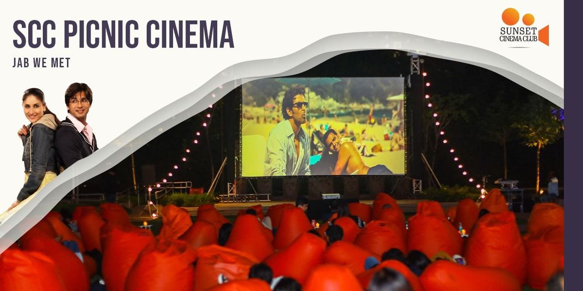 SCC Picnic Cinema - Jab We Met