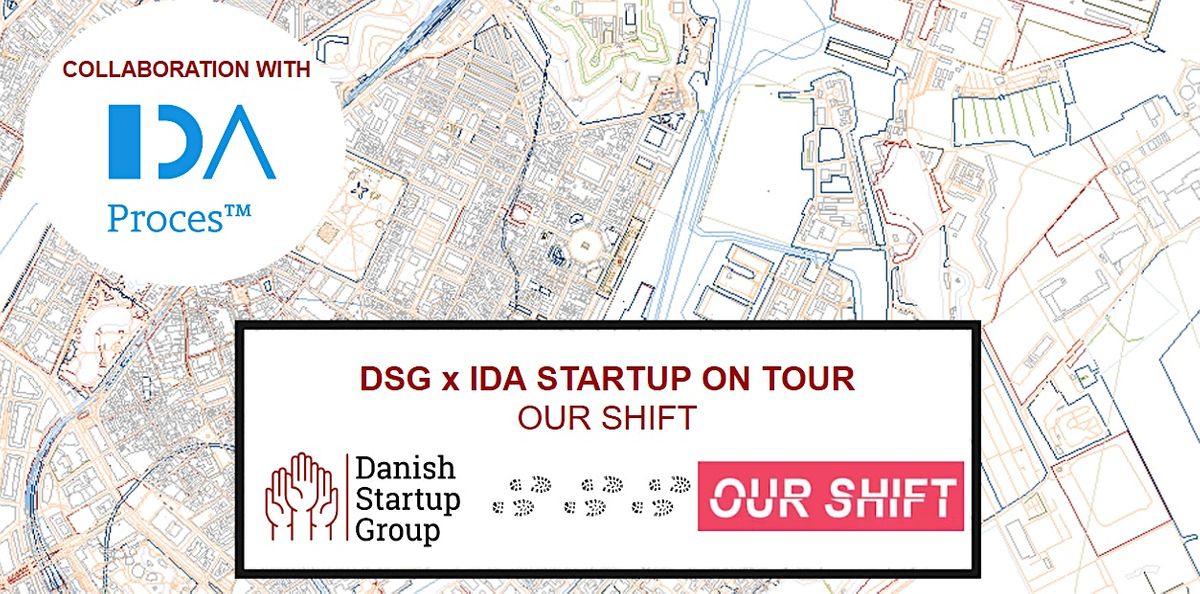DSG x IDA Startup On Tour - OUR SHIFT