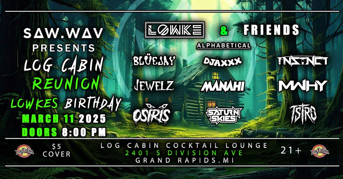 SAW.WAV Presents Log Cabin Reunion