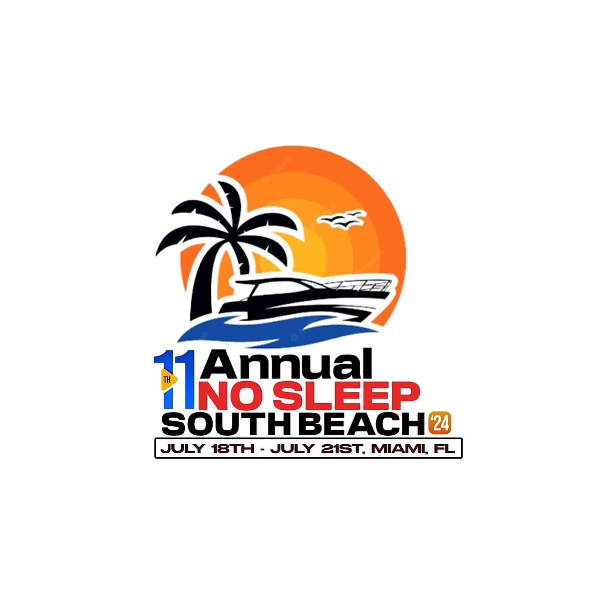 11th Annual No Sleep South Beach Weekend 2024. 6 Events 1 low Price