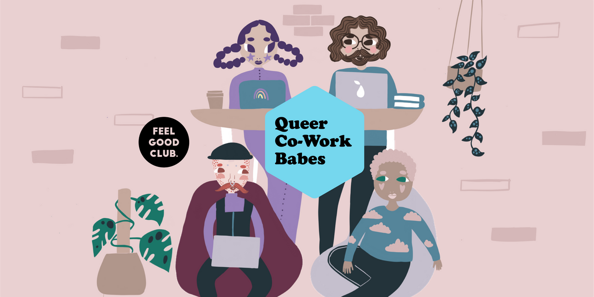 Queer Co-Working @ Feel Good Club