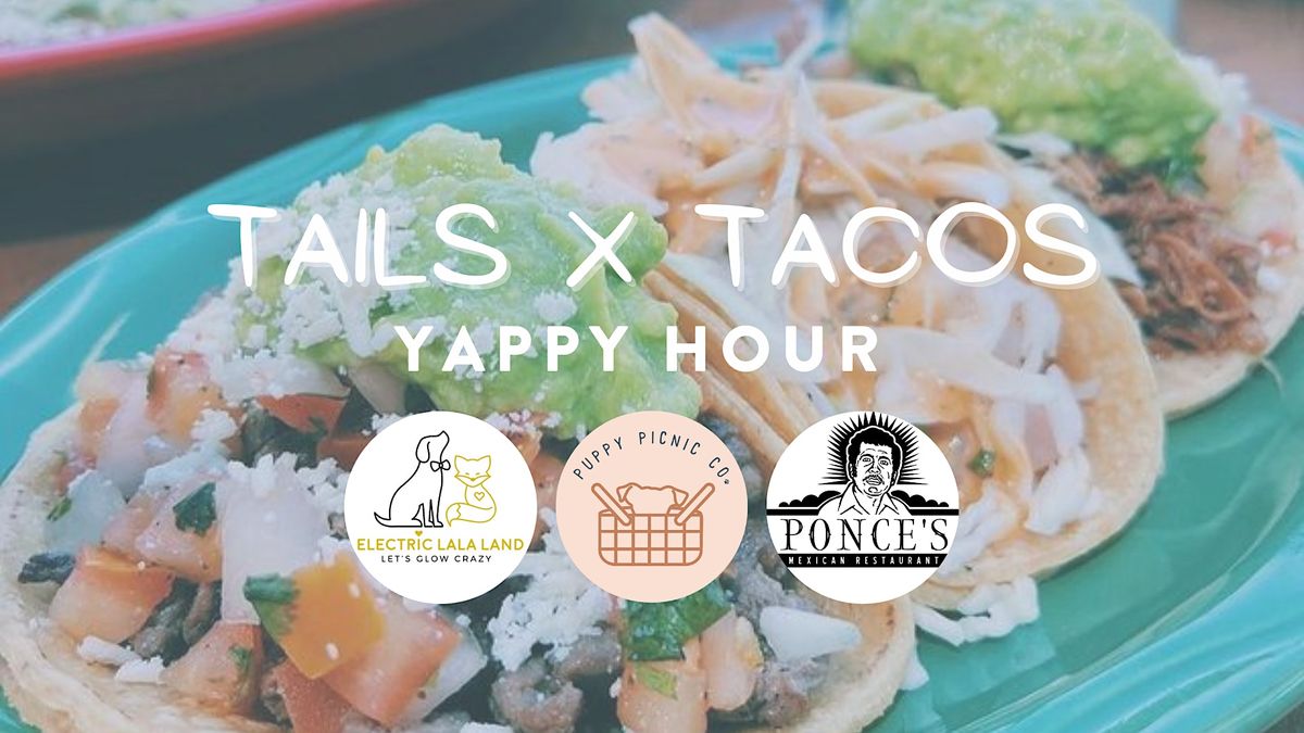 Tails x Tacos at Ponce's Del Sur