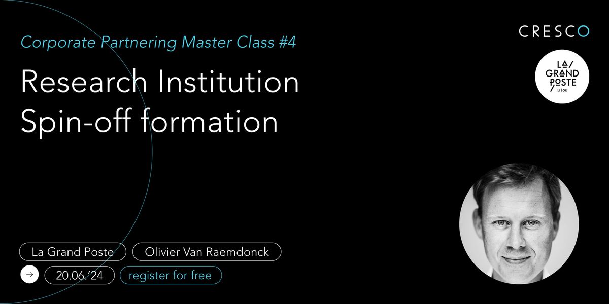 Cresco's Master Class #4 : Research Institution Spin-off Formation