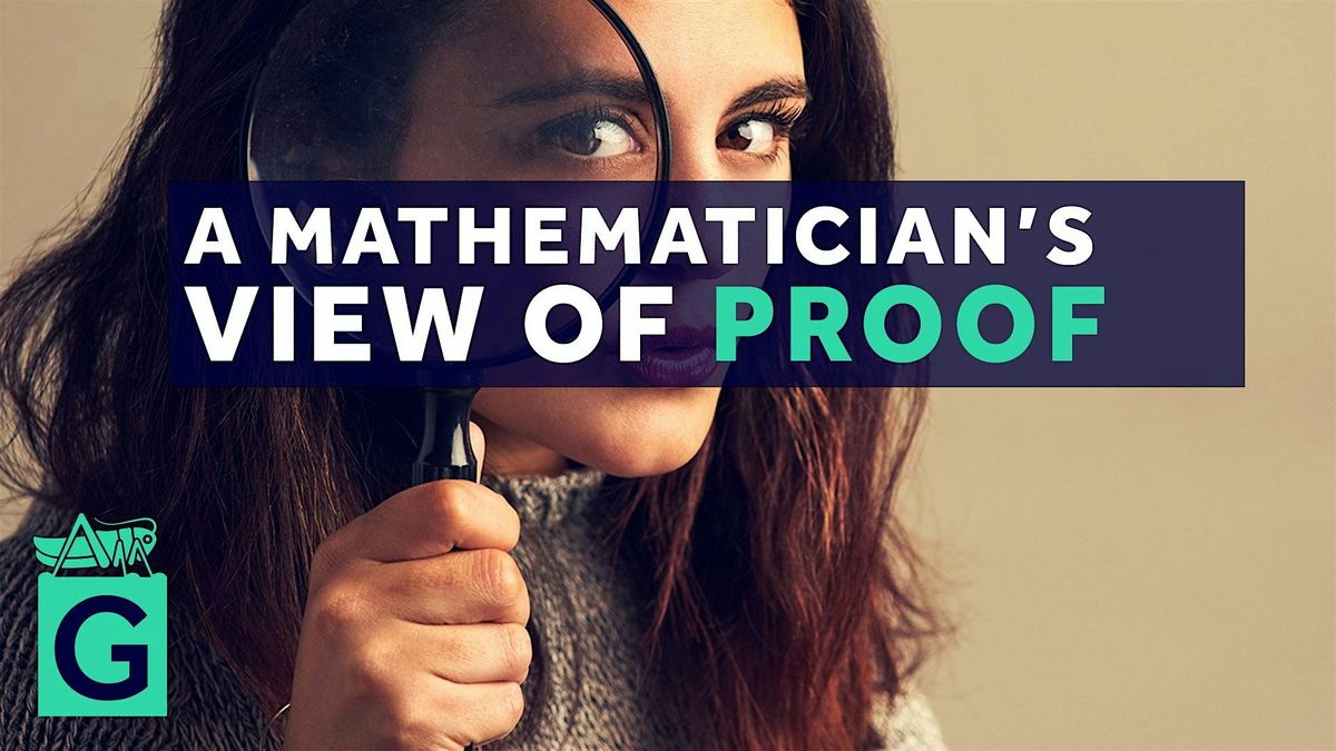 A Mathematician\u2019s View of Proof