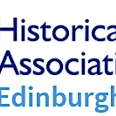Historical Association: Edinburgh & East Scotland