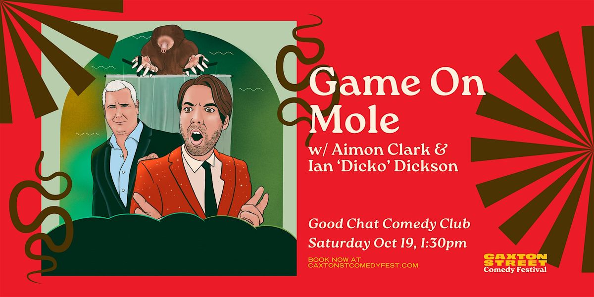 Game On Mole Live! w\/ Aimon, Dicko & Special Guests!