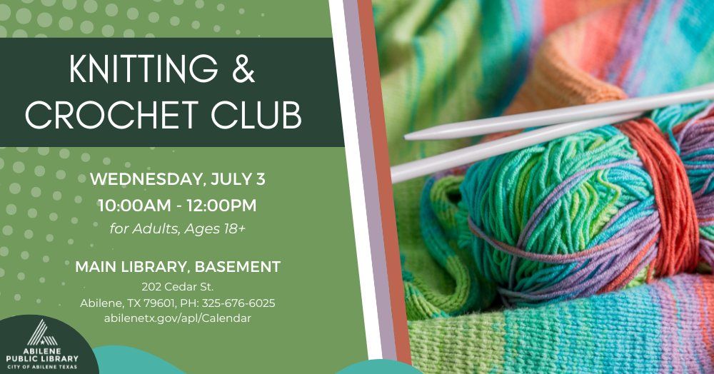Knitting & Crochet Club (Main Library)