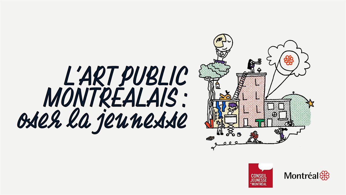 Lancement de l'Avis "L'art public montr\u00e9alais : oser la jeunesse"