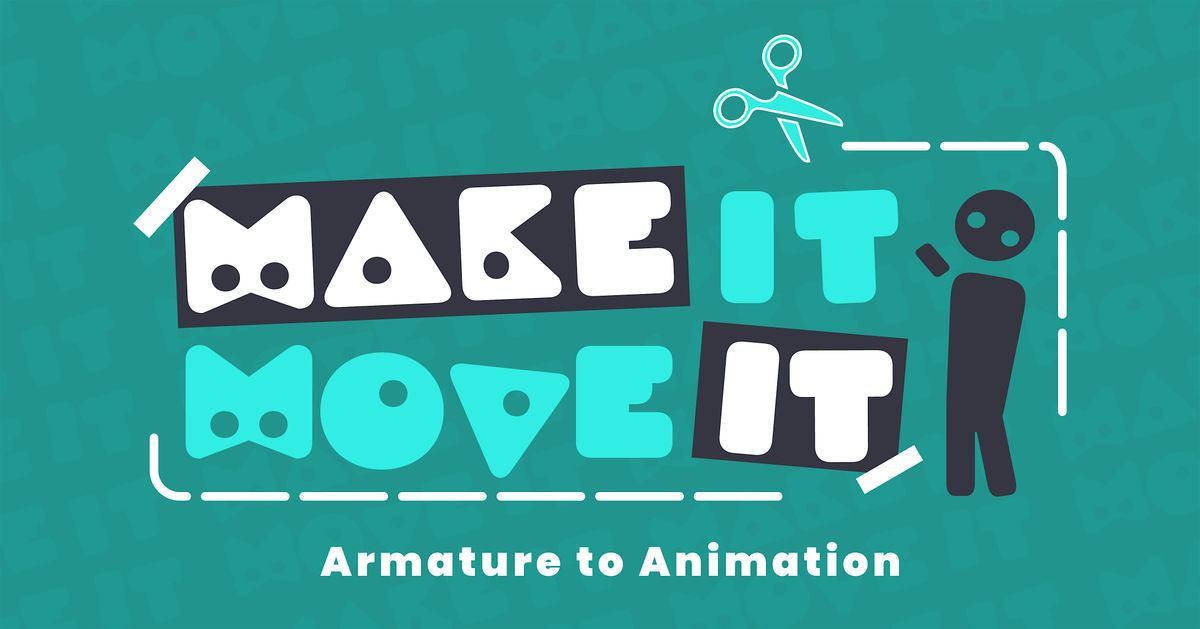 Make It Move It - Armature to Animation