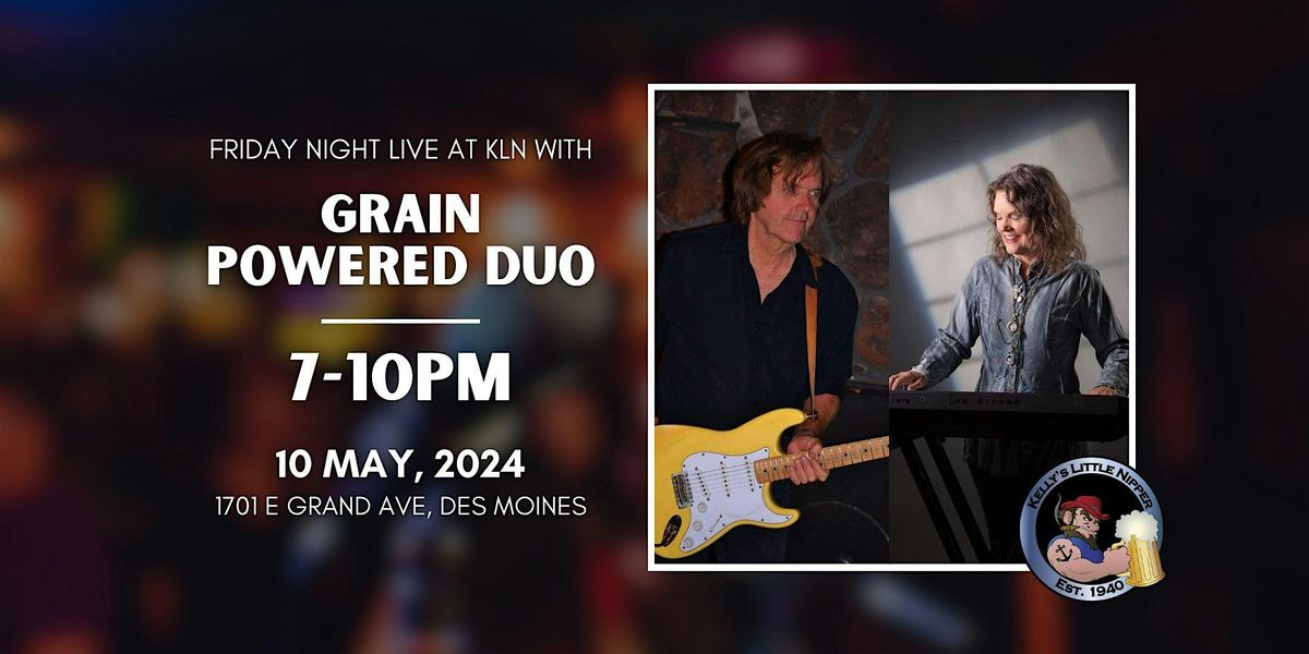 Grain Powered Duo - Friday Night Live