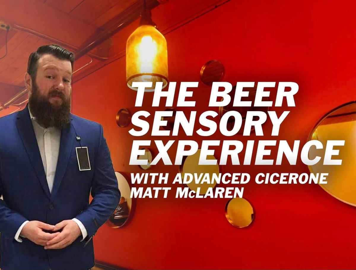 The Beer Sensory Experience w\/Matt McLaren