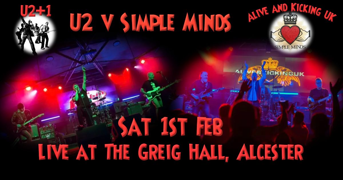 U2 v Simple Minds Live at The Greig Hall, Alcester