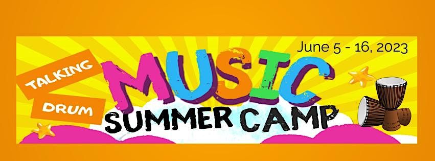 Talking Drum Music Summer Camp 2023