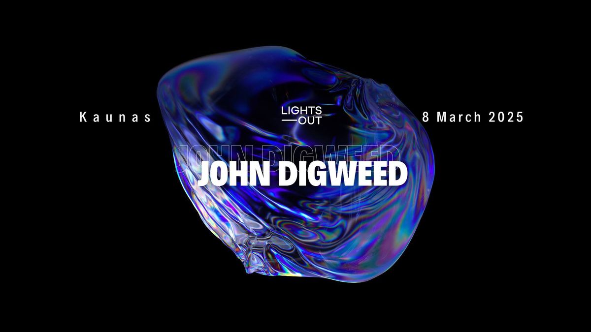 Lights Out: John Digweed - Kaunas 2025