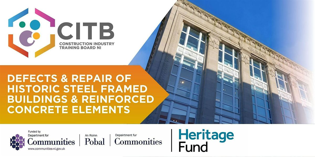 Defects & Repair of Historic Steel Framed Buildings and Reinforced Concrete