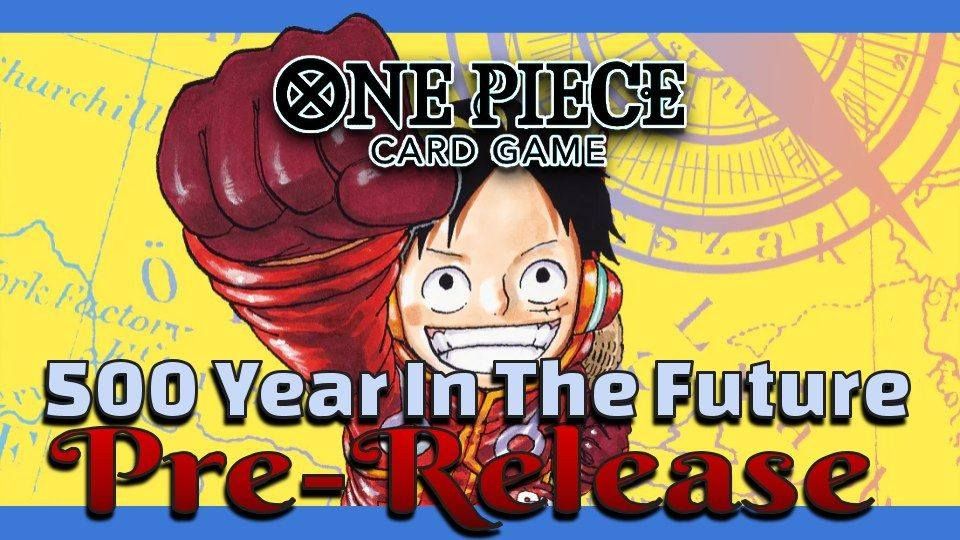 One Piece 500 Years in the Future Prerelease!