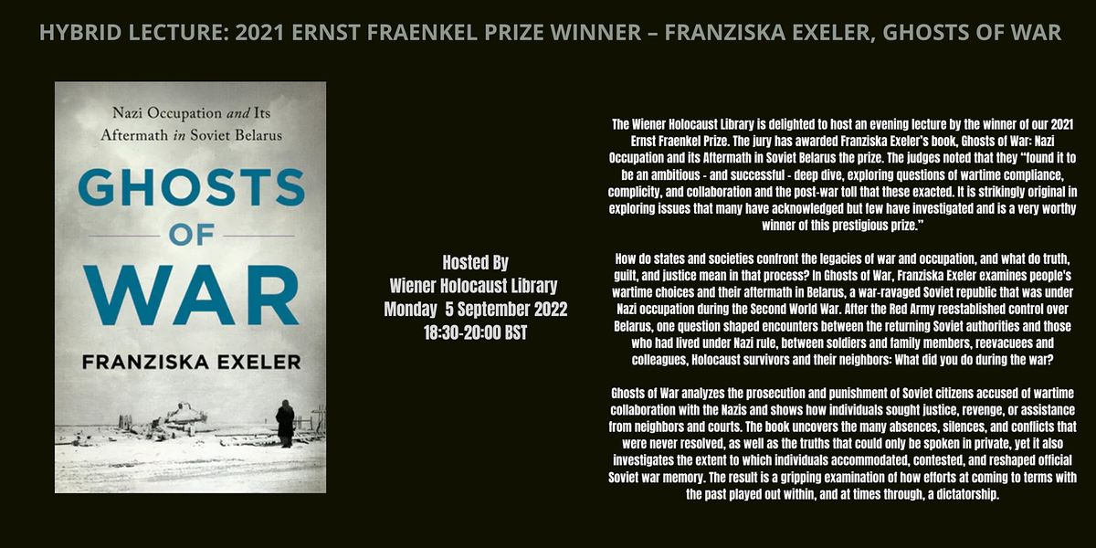 2021 Ernst Fraenkel Prize Winner \u2013 Franziska Exeler, Ghosts of War