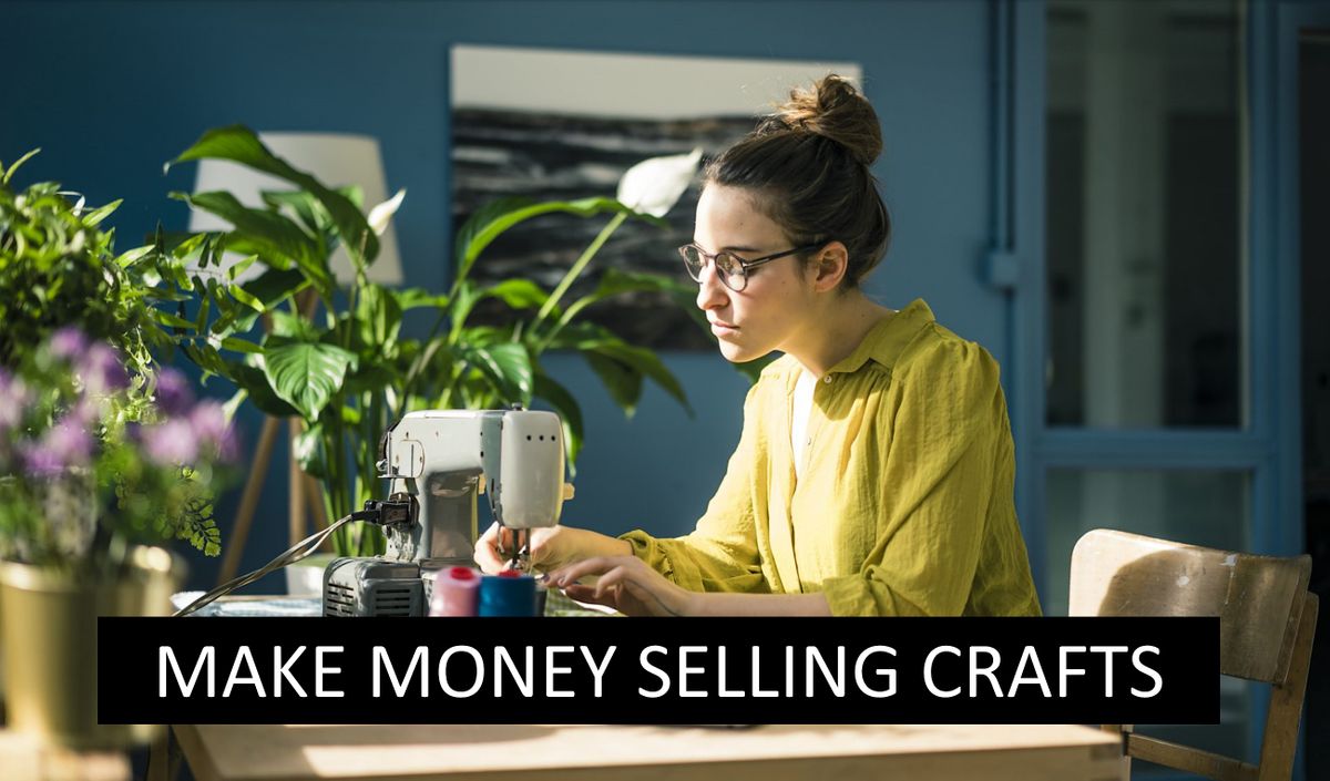 Make Money Selling Crafts - 2 full days, with post course support
