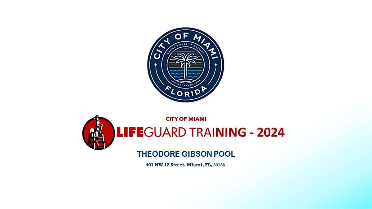 City of Miami 2024 Lifeguard Training - Gibson Pool