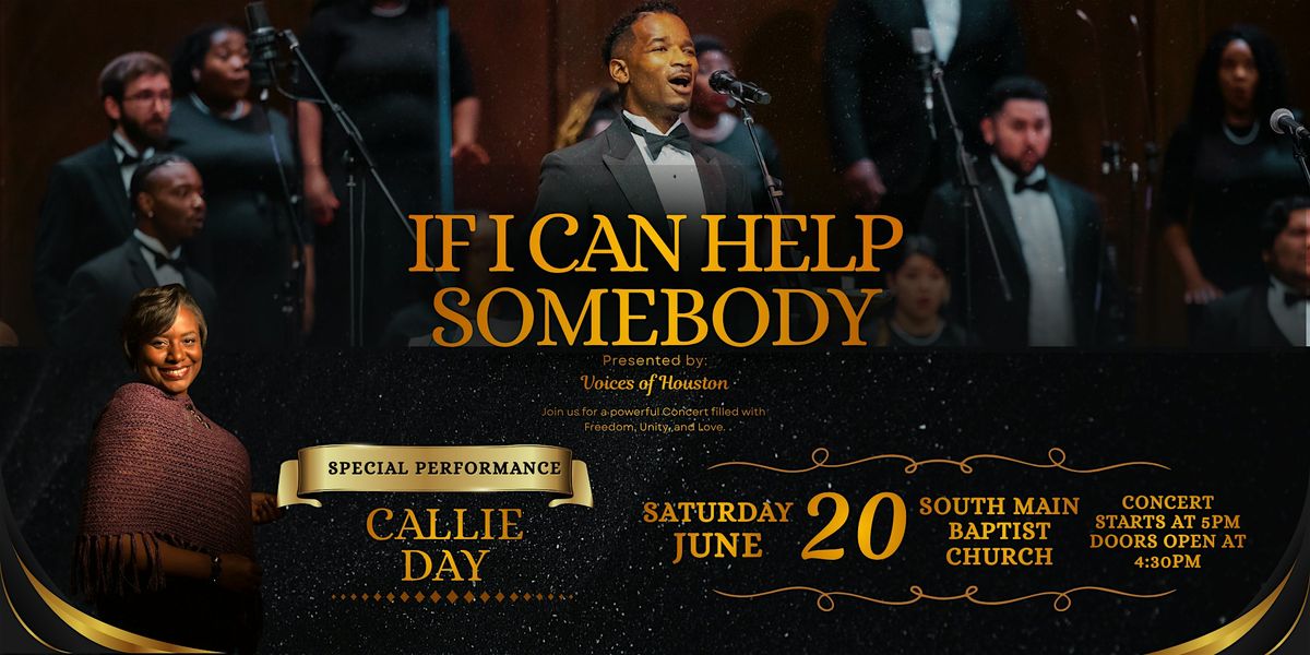 If I Can Help Somebody: Voices of Houston Juneteenth Concert