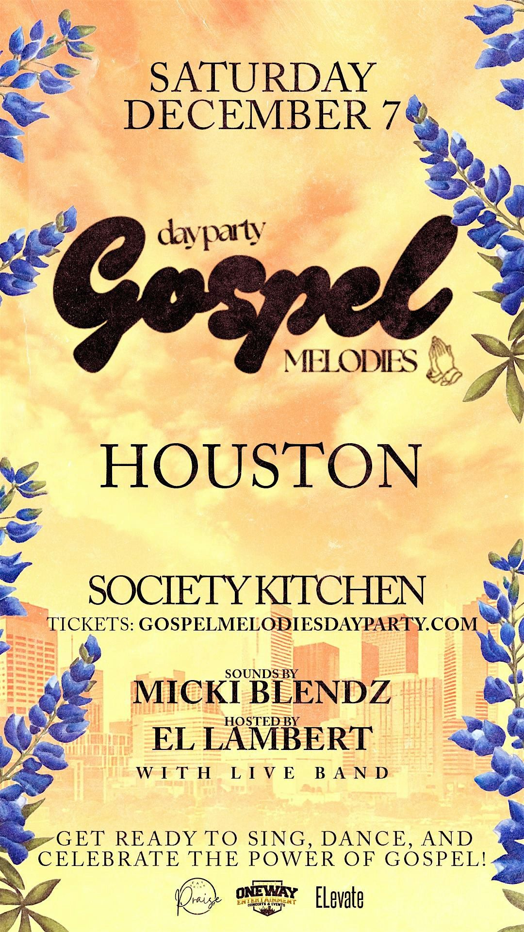 GOSPEL MELODIES DAY PARTY TOUR: HOUSTON, TX