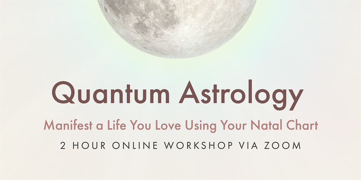 Quantum Astrology: Manifest a Life You Love with Your Natal Chart\u2014Milwaukee