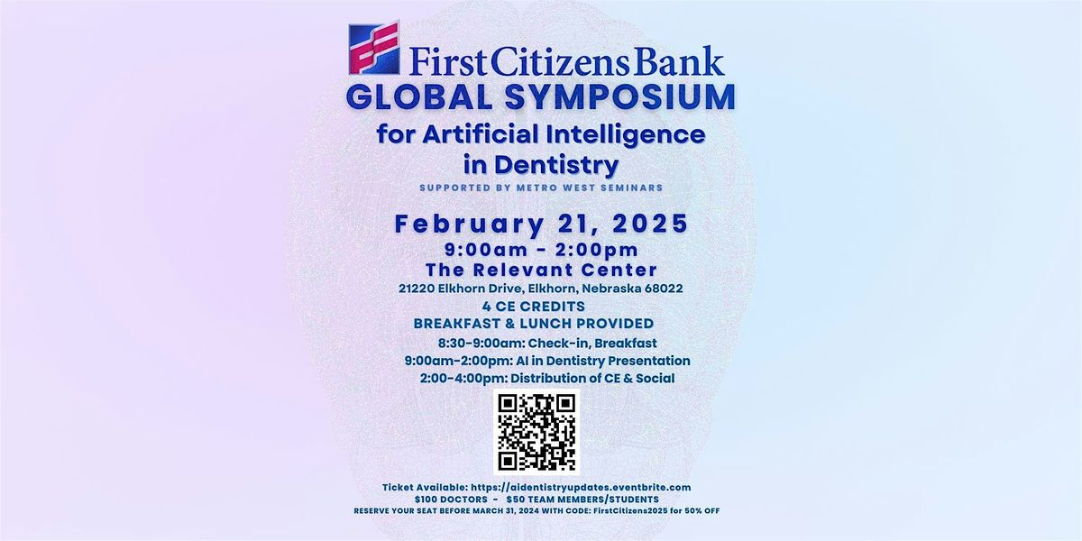 First Citizens Bank Global Symposium for AI  in Dentistry