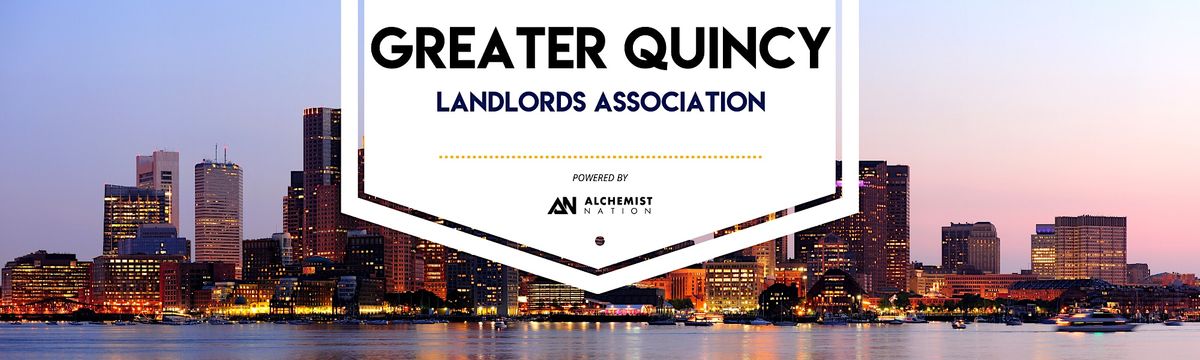 Greater Quincy Landlords Meeting!