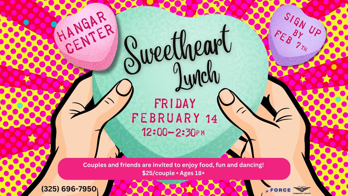 Sweetheart Lunch: Register by February 7th