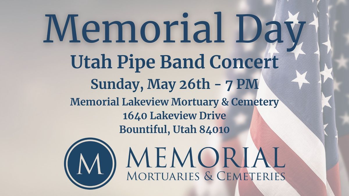 Memorial Lakeview Utah Pipe Band Concert & Guest Speaker